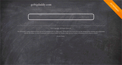 Desktop Screenshot of gobigdaddy.com